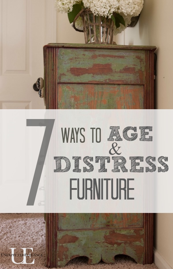 7 Ways to Age and Distress Furniture