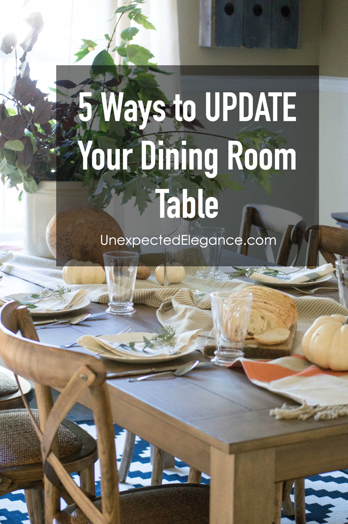 5 Ways to Update Your Dining Room Table Unexpected Elegance